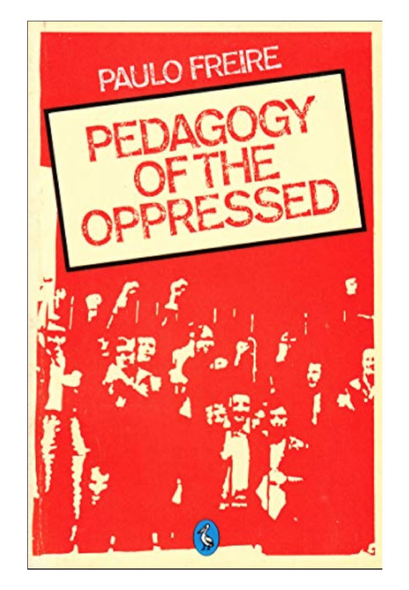 Paulo Freire, La Pédagogie des Opprimés, édition originale en anglais, © Penguin Books
